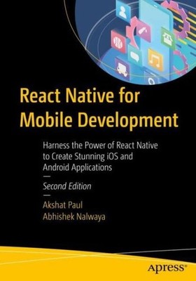 React Native For Mobile Development: Harness The Power Of Re...