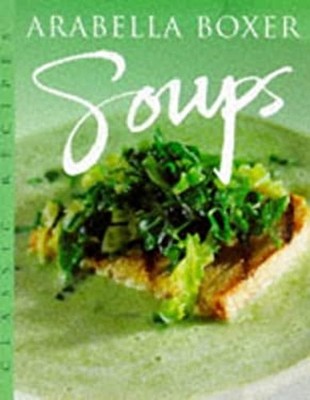 Master Chef : Soups Paperback Arabella Boxer