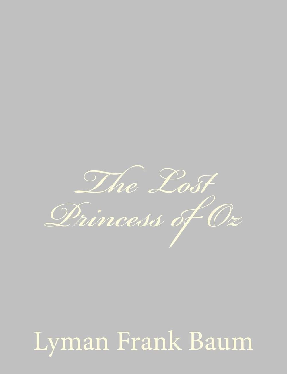 The Lost Princess of Oz by Lyman Frank Baum (English) Paperback Book