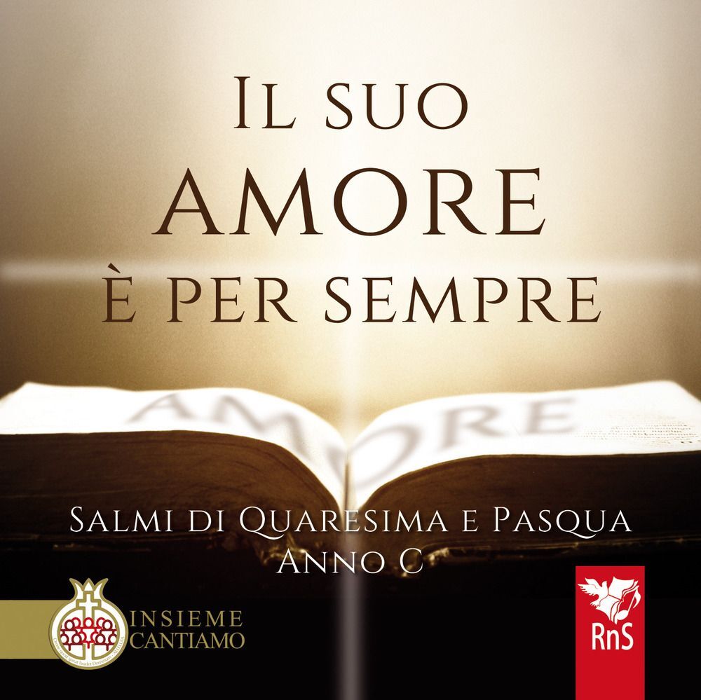 Libri Suo Amore E Per Sempre. Salmi Di Quaresima E Pasqua. Anno C. Con CD Audio