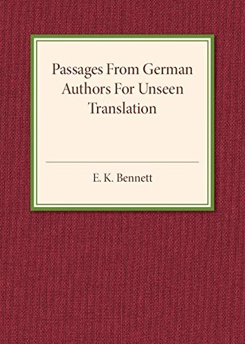 Passages from German Authors for Unseen Translation by Bennett, K. New<-