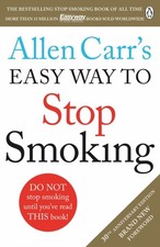 Allen Carr's Easy Way to Stop Smoking by Allen Carr (Paperback Book)