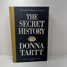 The Secret History: 30th anniversary edition by Donna Tartt Hard Cover