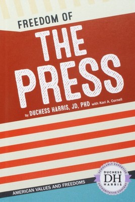 Freedom of the Press (American Values and Freedoms)