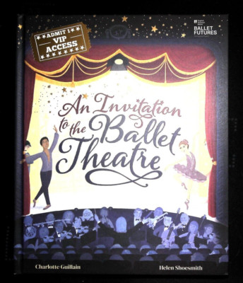 An Invitation to the Ballet Theatre Book NEW Hardcover Children's Book
