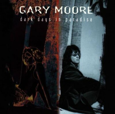 DARK DAYS IN PARADISE - Gary Moore CD HKVG The Fast Free Shipping