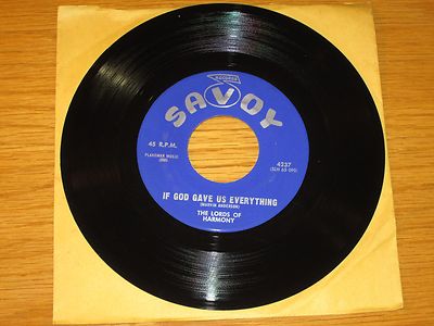 BLACK GOSPEL 45 - LORDS OF HARMONY - SAVOY 4237 - ''IF GOD GAVE US EVERYTHING'' 