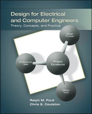 Design for Electrical and Computer Engineers by Ford, Ralph, Coulston, Chris