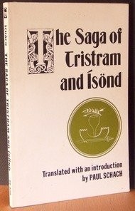 THE SAGA OF TRISTRAM AND ISOND By Paul Schach & Paul Schach