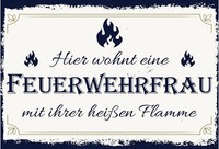 Holzschild 12X18 Cm Hier Wohnt Eine Feuerwehrfrau Deko Geschenk Holz Schild