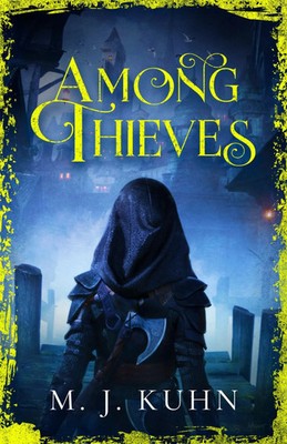 Among Thieves | TikTok Made Me Buy It | M. J. Kuhn | Englisch | Buch | Gebunden