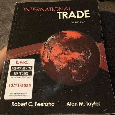 International Trade, 5th Ed Paperback by Feenstra and Taylor, Used