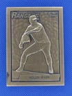 Nolan Ryan 1990 Topps #1 Bronze Brass Metal Thick Baseball Card Texas Rangers