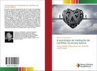 André Luis Silva Batista | A Psicologia Da MediaçãO De Conflitos Na Escola...