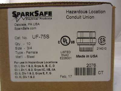 BOX OF 10 SPARKSAFE UF75S 3/4'' EXPLOSION PROOF UNION  UNF75NR UNF205