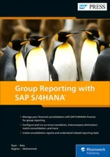 Group Reporting with SAP S/4HANA [First Edition] [SAP PRESS] Eric Ryan
