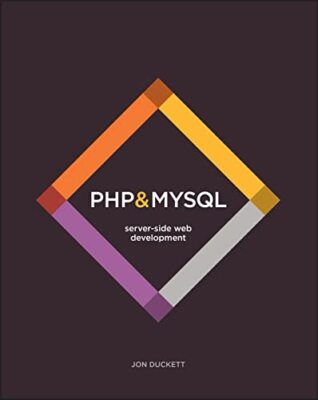 PHP & MySQL: Server-side Web Development, Duckett, Jon