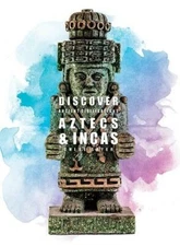Aztecs and Incas by Chloe Sayer Hardback