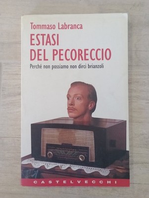 Tommaso Labranca ''Estasi del Pecoreccio'' 1995 Original Castelvecchi Super-Selten!