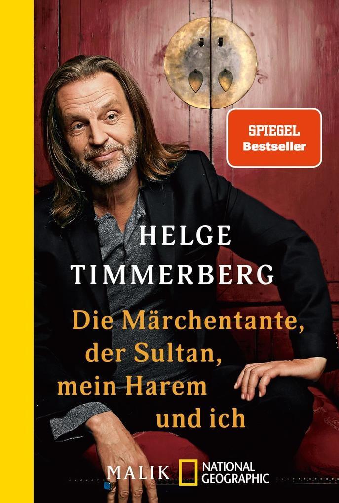 Die Märchentante, Der Sultan, Mein Harem Und Ich | Helge Timmerberg |