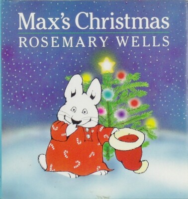 MAX'S CHRISTMAS Rosemary Wells Hardcover Dust Jacket Excellent