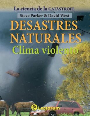 Desastres Naturales  Clima Violento