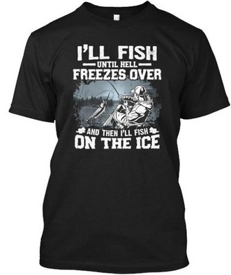 Ill Fish On The Ice T-Shirt Made in the USA Size S to 5XL