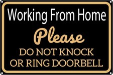 Tin Metal Sign Working From Home Do Not Knock Or Ring Doorbell Work 8x12
