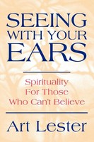 Art Lester | Seeing With Your Ears | Taschenbuch | Englisch (2003) | iUniverse