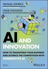 AI and Innovation: How to Transform Your Business and Outpace the Competitio...