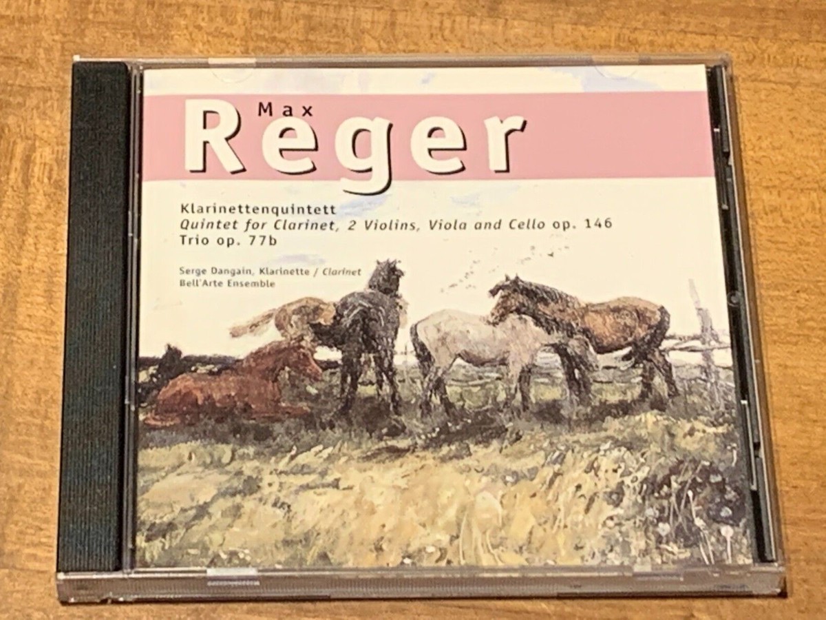 Reger Clarinet Quintet SERGE DANGAIN SUSANNE LAUTENBACHER