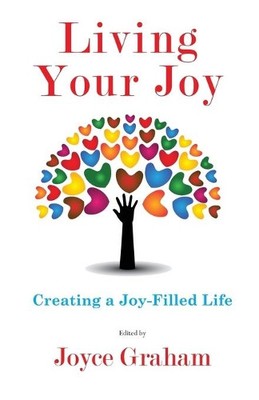 Joyce Graham Living Your Joy (Paperback)