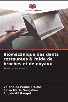 Valéria Da Penha Freitas (u. a.) | Biomécanique des dents restaurées à l'aide...