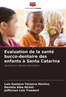 Evaluation De La Santé Bucco-Dentaire Des Enfants à Santa Catarina Luiz Gustavo