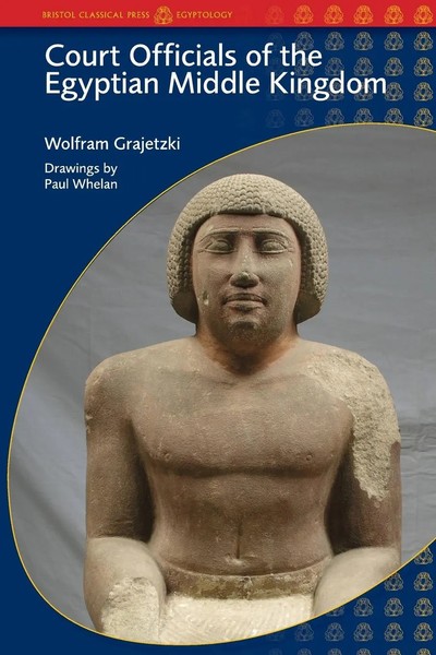 Court Officials Of The Egyptian Middle Kingdom Wolfram Grajetzki Taschenbuch-image