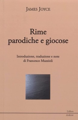 Francesco Muzzioli James Joyce. Rime paradiche e giocose (Paperback)