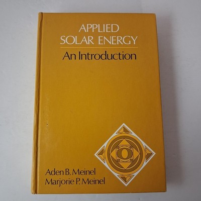 Vintage Applied Solar Energy Meinel & Meinel Addison-Wesley Yellow HC 1976 USA