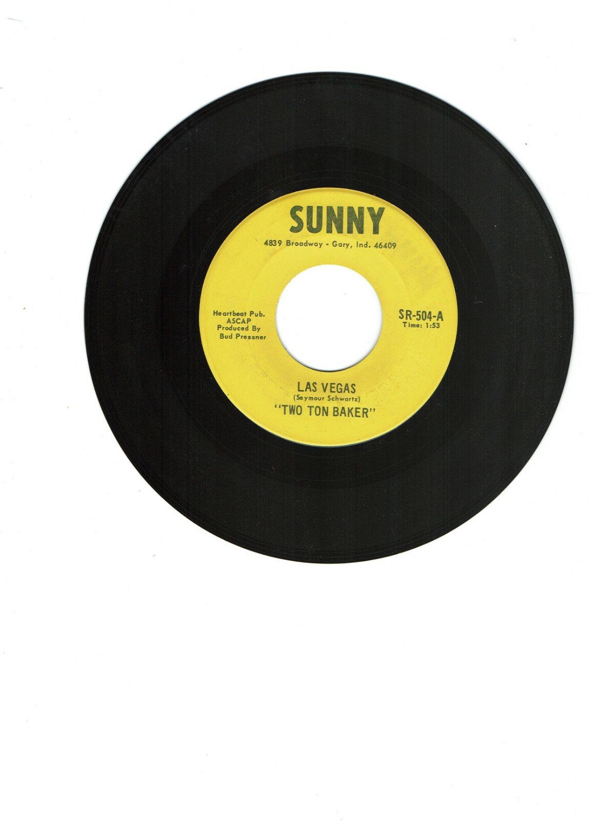 Two Ton Baker POP 45 (Sunny 504) When My Sugar Walks Down The Street/Las Vegas 