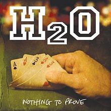 Nothing to Prove von H20 | CD | Zustand sehr gut