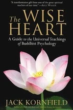 The Wise Heart: A Guide to the Universal Teachings of Buddhist Psychology - GOOD