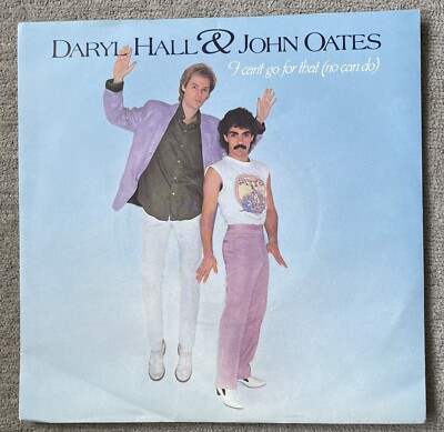 RCA172 Hall & Oates I Can t Go For That A1 B1 1st Press 7  Vinyl Record 1981