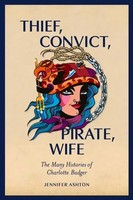 Jennifer Ashton | Thief, Convict, Pirate, Wife | Taschenbuch | Englisch (2022)