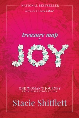 Treasure Map to Joy: One Woman's Journey from Disruption to Joy by Stacie Shiffl