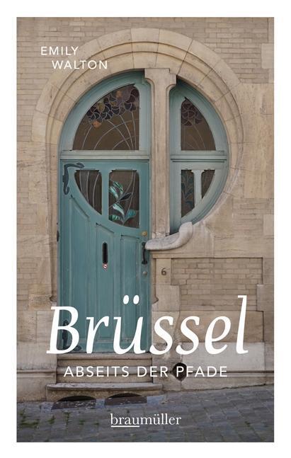 Thumbnail - Brüssel Abseits Der Pfade | Buch | 9783991001799