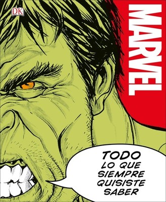 Marvel Todo lo que Siempre Quisiste Saber (Spanish Edition)