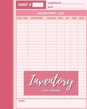 Inventory Log Book: Inventory Log For Small Business Includes Inventory Calend