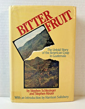 Bitter Fruit: The Story of the American Coup ...