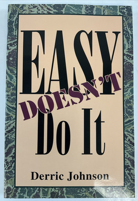 Easy Doesn't Do It by Derric Johnson 1991 SC