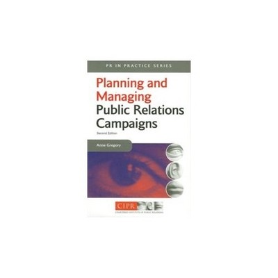 Planning and Managing Public Relations..., Anne Gregory