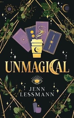 Unmagical: a witchy mystery by Jenn Lessmann Paperback Book